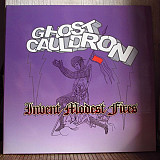 Ghost Cauldron ‎– Invent Modest Fires (2 LP)