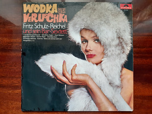 Виниловая пластинка LP Fritz Schulz-Reichel Und Sein Bar-Sextett – Wodka Bei Veruschka