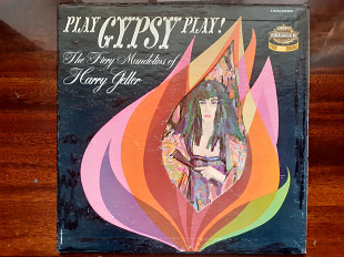 Виниловая пластинка LP The Fiery Mandolins Of Harry Geller – Play Gypsy Play!