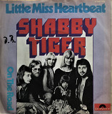 Shabby Tiger - "Little Miss Heartbeat" 7'45RPM