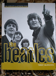 The Beatles complete illustrated story Terry Burrows книга
