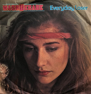 Masquerade - "Everyday Loser" 7'45RPM