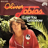 Oliver Tobias - "I Love You Tomorrow" 7'45RPM