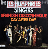 The Les Humphries Singers - "Spanish Discotheque, Day After Day" 7'45RPM