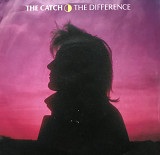 The Catch -“The Difference” 7'45RPM