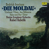 Bedrich Smetana - Boston Symphony Orchestra / Rafael Kubelik – Die Moldau