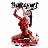 Продам лицензионный CD Debauchery- Back In Blood - 2007- CD-MAXIMUM – Russia