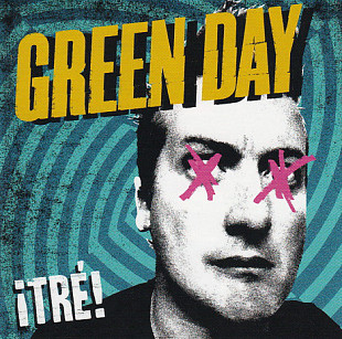 Green Day – ¡TRÉ! 2012 (Одиннадцатый студийный альбом)