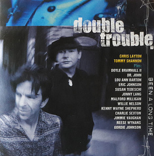 Double Trouble- BEEN A LONG TIME