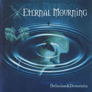 Продам лицензионный CD Eternal Mourning –– Delusion & Dementia- 2001--CD-MAXIMUM - RUSSIA