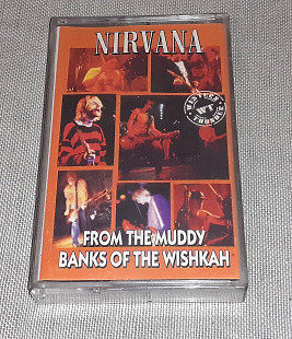Кассета Nirvana - From The Muddy Banks Of The Wishkah