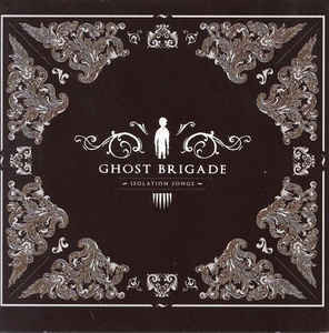 Продам лицензионный CD Ghost Brigade – Isolation Songs -2010--СОЮЗ - RUSSIA