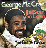 George McCrae - "It's Been So Long" 7' 45RPM