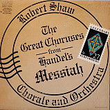 Robert Shaw – The Great Choruses From Handel's Messiah