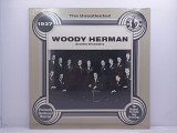 Woody Herman And His Orchestra – The Uncollected Woody Herman 1937 LP 12" (Прайс 28734)