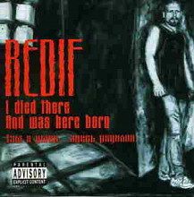 REDIF “Там я умер.. Здесь родился”