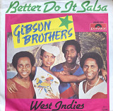 Gibson Brothers - "Better Do It Salsa" 7' 45RPM
