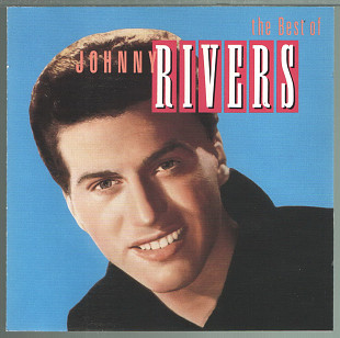 CD Johnny Rivers "The Best Of Johnny Rivers", USA, 1987 год