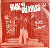 Rick And Charles - "Me And My Baby/Razzle Dazzle" 7' 45RPM