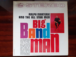 Виниловая пластинка LP Ralph Marterie And The All Star Men – Big Band Man