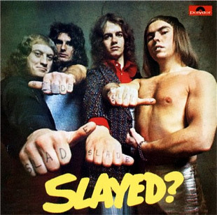 Slade Slayed