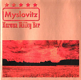 Myslovitz 2002 - Korova Milky Bar (фирменный, Польша)