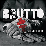BRUTTO ‎– Underdog