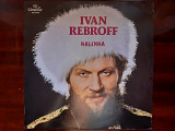 Виниловая пластинка LP Ivan Rebroff – Kalinka