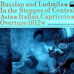 Glinka-Borodin-Tchaikovsky - Russlan And Ludmila • In The Steppes Of Central Asia • Italian Capricci