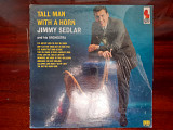 Виниловая пластинка LP Jimmy Sedlar And His Orchestra – Tall Man With A Horn