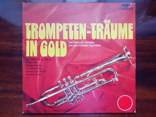 Виниловая пластинка LP Ted Raimond Und Das Orchester Kay Webb – Trompeten-Träume In Gold