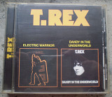 T. Rex 1971 Electric Warrior - 1977 Dandy in the Underworld 2 в 1.