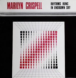 Marilyn Crispell – Rhythms Hung In Undrawn Sky (1-st press)