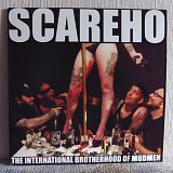 Scareho - The International Brotherhood Of Mudmen