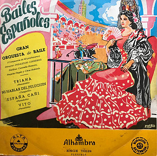 Gran Orquesta De Baile Director: Indalecio Cisneros - "Bailes Españoles" 7' 45RPM