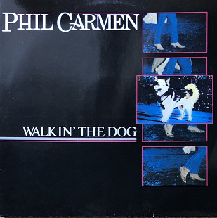 Phil Carmen - "Walkin' The Dog"