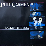 Phil Carmen - "Walkin' The Dog"