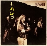 Laos - We Want It - 1990. (LP). 12. Vinyl. Пластинка. Germany. RARE. Оригинал.