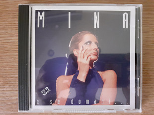 Компакт диск фирменный CD Mina – E Se Domani