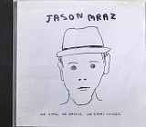 Jason Mraz ‎- "We Sing, We Dance, We Steal Things"