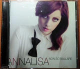 Annalisa – Non So Ballare (2013)