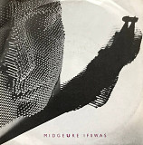 Midge Ure - "If I Was" 7'45RPM