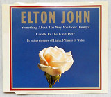 Elton John ‎– Something About The Way You Look Tonight / Candle In The Wind 1997