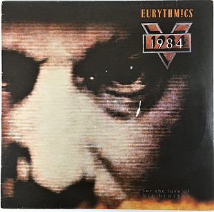 Eurythmics– 1984 (For The Love Of Big Brother)