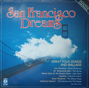 San Francisco Dreams - Great Folk-Songs And Ballads