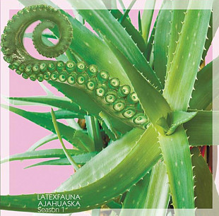 Latexfauna - Ajahuaska Season 1 (2019) (LP + CD) S/S/S