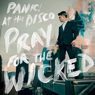 PANIC AT THE DISCO - PRAY FOR THE WICKED.