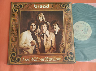 Bread ‎– Lost Without Your Love 1976 /Elektra 7E 1094 , usa , m-/nm