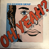 Jan Hammer Group ‎– Oh, Yeah
