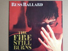 Russ Ballard ‎– The Fire Still Burns (EMI America ‎– 1C 064-24 0367 1, France) NM-/NM-